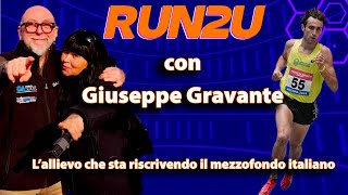Giuseppe Gravante: l’allievo di Baldini che sta riscrivendo il mezzofondo italiano a Run2u n° 46 Giuseppe Gravante: l’allievo di Baldini che sta riscrivendo il mezzofondo italiano a Run2u n° 46