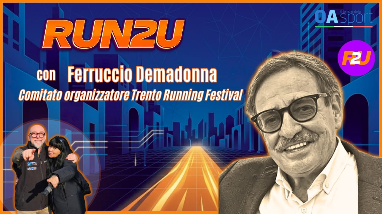 da trento al mondo viaggio nell8217atletica con ferruccio demadonna run2u 43 2026 da Oasport.it da trento al mondo viaggio nell8217atletica con ferruccio demadonna run2u 43 2026